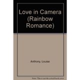 Love in Camera (Rainbow Romance)