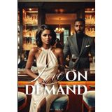 Love On Demand: The Taste Of Euphoria