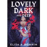 Lovely, Dark and Deep