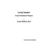 Loving Together Sexual Enrichment Program: Sexual Desire Workbook by Lonnie Barbach (1991-03-30)