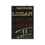 LOZAN ZAFER MI, HEZIMET MI? (CILT 2) - KADIR MISIROĞLU