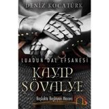 Luadun'dal Efsanesi: Kayıp Şövalye - Deniz Kocatürk