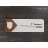 Lucena Epilasyon Ofis Oda Kapı İsimliği Kişiselleştirilebilir 19 cm x 6,50 cm Yapışkanlı MDF Levha