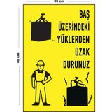 Lucena Metal Baş Üzerindeki Yüklerden Uzak Durunuz 30 cm x 40 cm A3 Büyüklüğünde Uyarı Levhası Yönlendirme