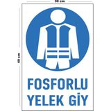 Lucena Metal Fosforlu Yelek Giy 30 cm x 40 cm A3 Büyüklüğünde Uyarı Levhası Yönlendirme Tabelası