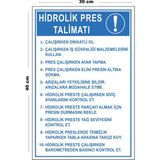 Lucena Metal Hidrolik Pres Talimatı 30 cm x 40 cm A3 Büyüklüğünde Uyarı Levhası Yönlendirme Tabelası