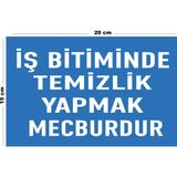 Lucena Metal İş Bitiminde Temizlik Yapmak Mecburdur 15 cm x 20 cm Uyarı Levhası Yönlendirme Tabelası