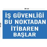 Lucena Metal İş Güvenliği Bu Noktadan İtibaren Başlar 15 cm x 20 cm Uyarı Levhası Yönlendirme Tabelası
