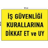 Lucena Metal Iş Güvenliği Kurallarına Dikkat Et ve Uy 20 x 30 cm A4 Büyüklüğünde Uyarı Levhası Yönlendirme - 20 cm x 30 cm
