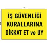 Lucena Metal Iş Güvenliği Kurallarına Dikkat Et ve Uy 30 cm x 40 cm A3 Büyüklüğünde Uyarı Levhası Yönlendir