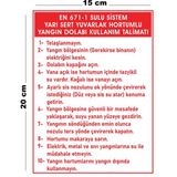 Lucena Metal Sulu Sistem Yarı Sert Yuvarlak Hortumlu Yangın Dolabı Kullanım Talimatı Uyarı Levhası - 15 cm x 20 cm