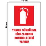 Lucena Metal Yangın Söndürme Cihazlarının Kontrollerini Yapınız 15 cm x 20 cm Uyarı Levhası Yönlendirme Tabelası
