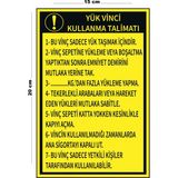 Lucena Metal Yük Vinci Kullanma Talimatı 15 cm x 20 cm Uyarı Levhası Yönlendirme Tabelası