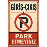Lucena Retro Giriş Çıkış Park Etmeyiniz Metal Uyarı Tabelası Dekoratif Levha - 20x30 cm