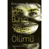 Lucıana B.’nin Yavaş Ölümü Sia Kitap