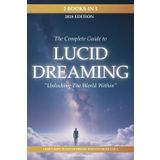 Lucid Dreaming: Unlocking the World Within: 2 Books in 1: A Guide on How to Lucid Dream: Learn to Take Control Today with a Guided Journal and Real ... World (Paths Through the Dreamworld, Band 6)