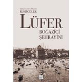 Lüfer: Boğaziçi Şehrayini - Ruhi Güler