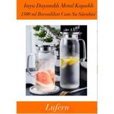 Lufern Özel Üretim 1500 ml Borosilikat Cam Su Sürahisi Metal Kapaklı ve Isıya Dayanıklı Çay Meyve Suyu - 1,5 lt