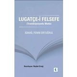Lugatçe-i Felsefe - İsmail Fenni Ertuğrul Nejdet Ertuğ