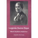 Lugenia Burns Hope: Black Southern Reformer