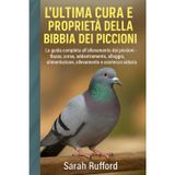 L'ULTIMA CURA E PROPRIETÀ DELLA BIBBIA DEI PICCIONI