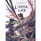 L'ultima cura. Nuova ediz.