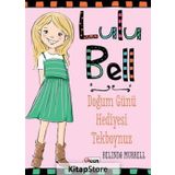 Lulu Bell – Doğum Günü Hediyesi Tekboynuz - Belinda Murrell
