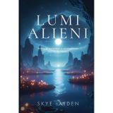 Lumi Alieni: Biologia, Societatea și Spiritualitatea Dincolo de Pământ