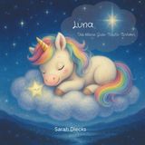 Luna: Das kleine Gute-Nacht-Einhorn