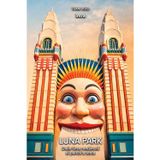 Luna Park: Dalle fiere medievali ai parchi a tema (Collana Visio)