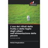 L'uso dei rifiuti della frutta e delle foglie degli alberi nell'alimentazione delle pecore
