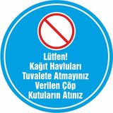 Lütfen Kağıt Havluları Tuvalete Atmayınız Verilen Çöp Kutularına Atınız Folyo Sticker Çıkartma Etiket