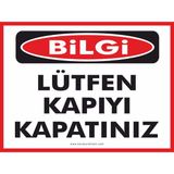 Lütfen Kapıyı Kapatınız - Uyarı Tabela Levhası 24X34 cm Polikarbon - 24 x 34 cm - 1 Adet