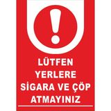 Lütfen Yerlere Sigara ve Çöp Atmayınız - Uyarı Tabela Levhası 24X34 cm Polikarbon - 24 x 34 cm - 1 Adet