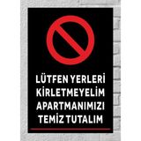 Lütfen Yerleri Kirletmeyelim Apartmanımızı Temiz Tutalım - Uyarı Tabela Levhası 24X34 cm Polikarbon - 24 x 34 cm - 1 Adet
