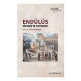 Lütfi Şeyban Endülüs: Direniş ve Soykırım