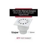 LÜXPAR 15cm x 15cm Alttan Çıkışlı Yer ve Banyo Süzgeci – Koku Yapmayan Model