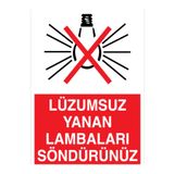 Lüzümsuz Yanan Lambaları Söndürünüz Uyarı Tabelası - 70x100 Alüminyum Kompozit Panel - TAS11