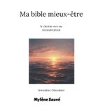 Ma bible mieux-être: le chemin vers ma reconstruction (Ma bible mieux-être au fil des mois, Band 6)