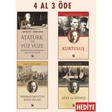 Mabelme Store Atatürk ile Yüz Yüze - Kurtuluş - Imparatorluğun Batış Yılları (Ateş ve Güneş Hediye)