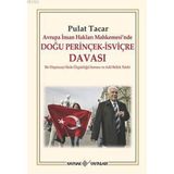Mabelme Store Avrupa Insan Hakları Mahkemesi’nde Doğu Perinçek - Isviçre Davası