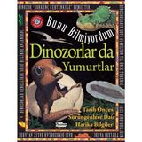 Mabelme Store Dinozorlar Da Yumurtlar - Bunu Bilmiyordum - Tarih Öncesi Sürüngenlere Dair Harika Bilgiler!