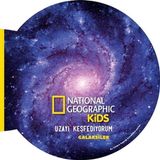 Mabelme Store Galaksiler - Uzayı Keşfediyorum - National Geographic Kids