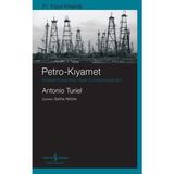 Mabelme Store Petro-Kıyamet – Küresel Enerji Krizi Nasıl Çözüle(Meye)Cek?