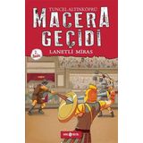 Macera Geçidi-8 Lanetli Miras - Tuncel Altınköprü