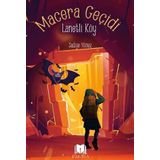 Macera Geçidi - Lanetli Köy