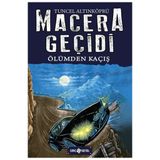 Macera Geçidi Ölümden Kaçış - Tuncel Altınköprü