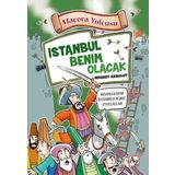 Macera Yolcusu - İstanbul Benim Olacak - Mehmet Akbulut