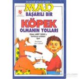 MAD - BAŞARILI BIR KÖPEK OLMANIN YOLLARI - LARRY SIEGEL