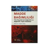 Madde Bağımlılığı - İ. Tayfun Uzbay